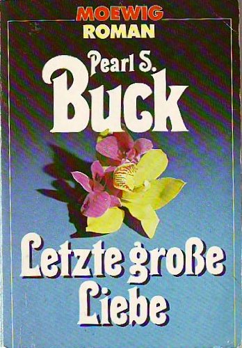 Letzte große Liebe. Roman. Books