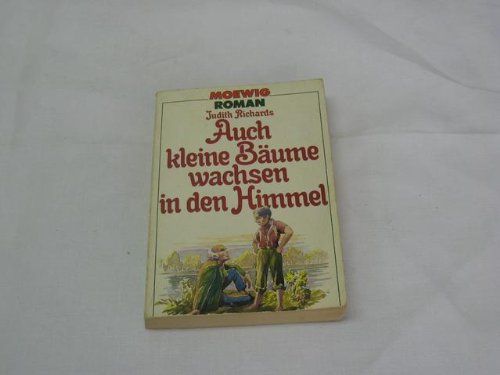 Auch kleine Bäume wachsen in den Himmel. Roman vom Zauber einer Kindheit. Books
