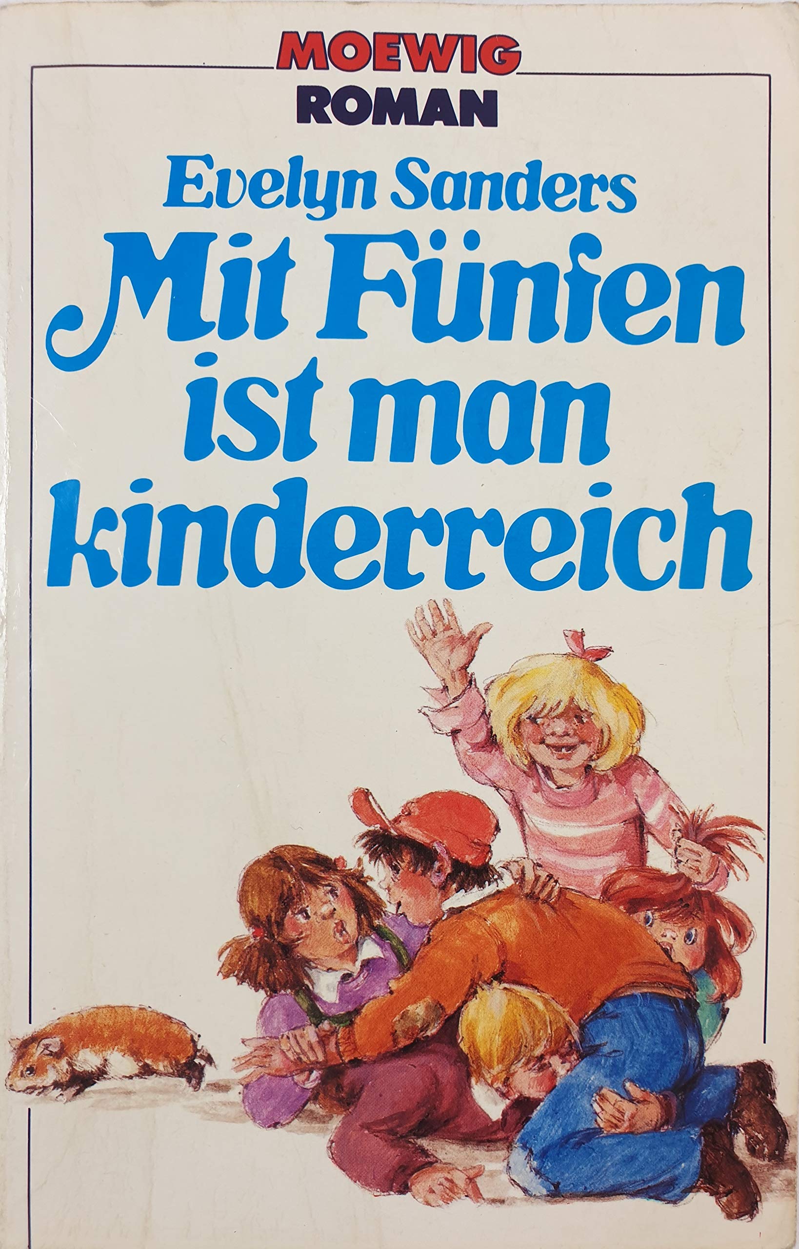 Mit Fünfen ist man kinderreich Contemporary literature