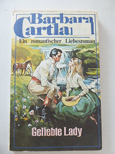 Geliebte Lady. - Cartland, Barbara book