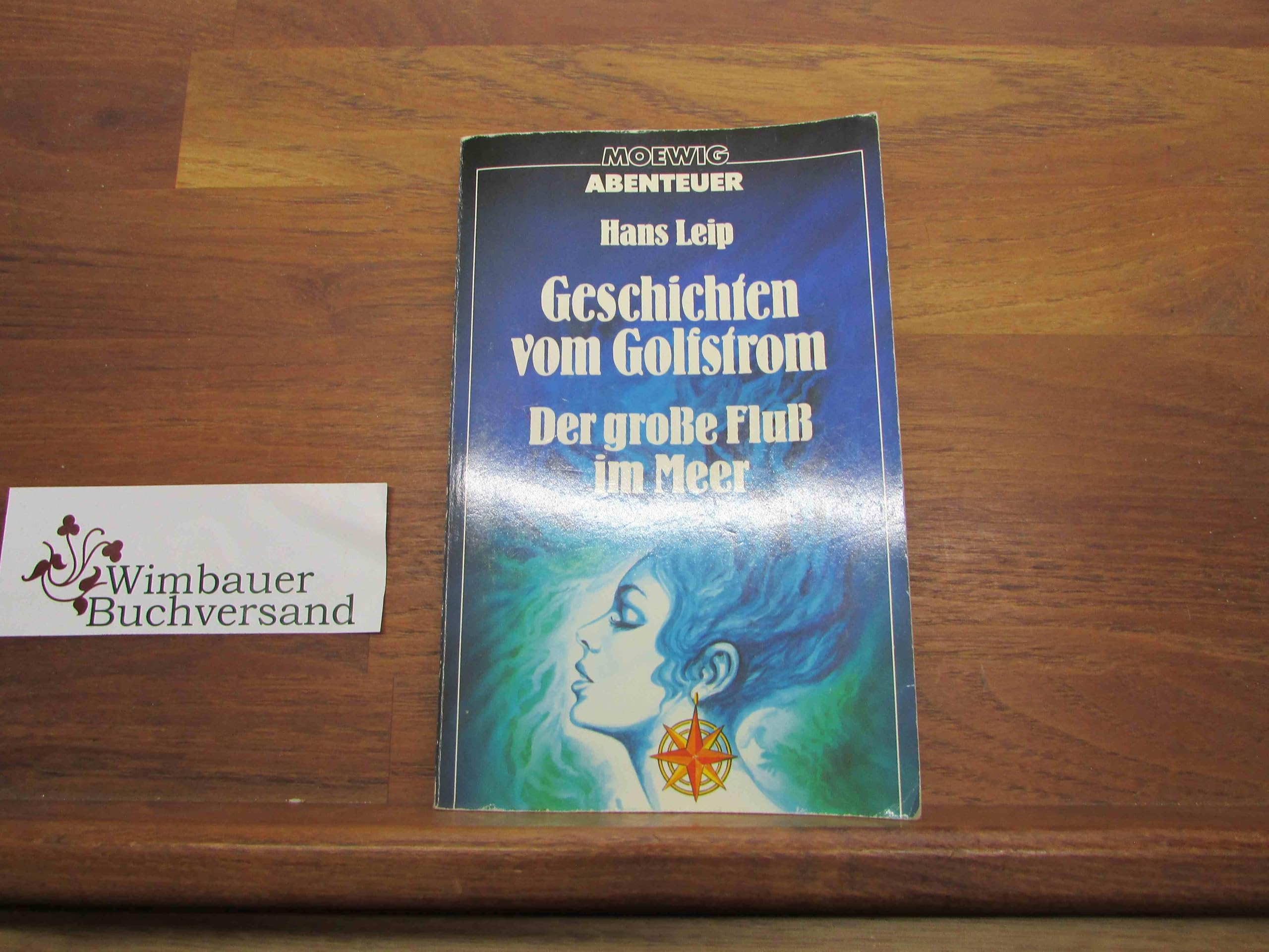 Geschichten vom Golfstrom. Der große Fluß im Meer. ( Moewig Abenteuer). Books