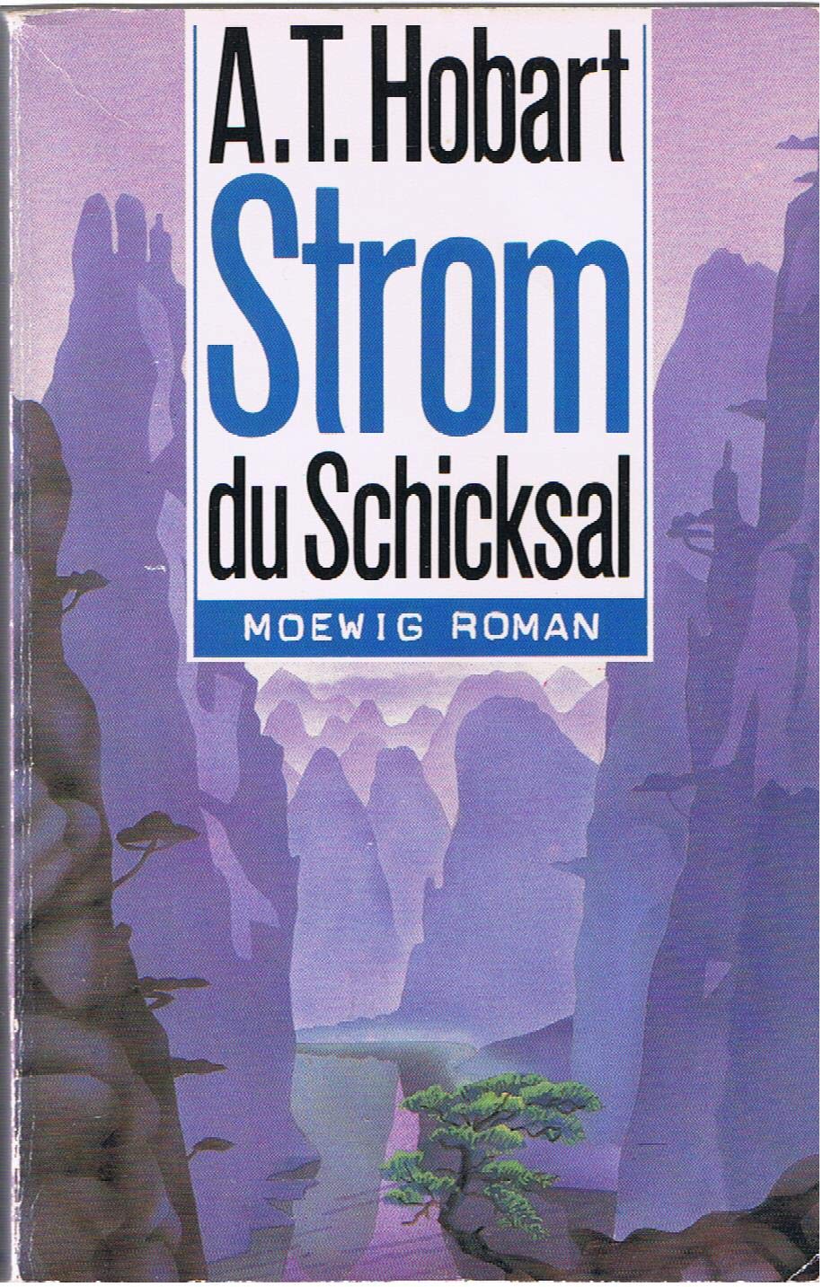 Strom, du Schicksal. Roman um den Jangtsekiang. ( Moewig Roman). Books