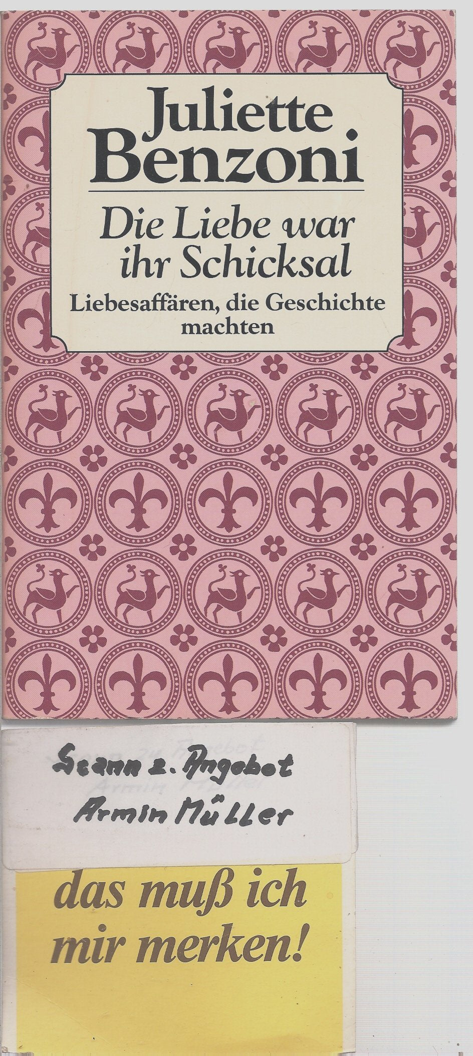 Die Liebe war ihr Schicksal. Liebesaffären, die Geschichte machten. Books