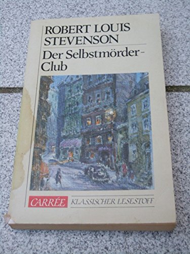 Der Selbstmörder- Club. ( Carree. Klassischer Lesestoff). Books