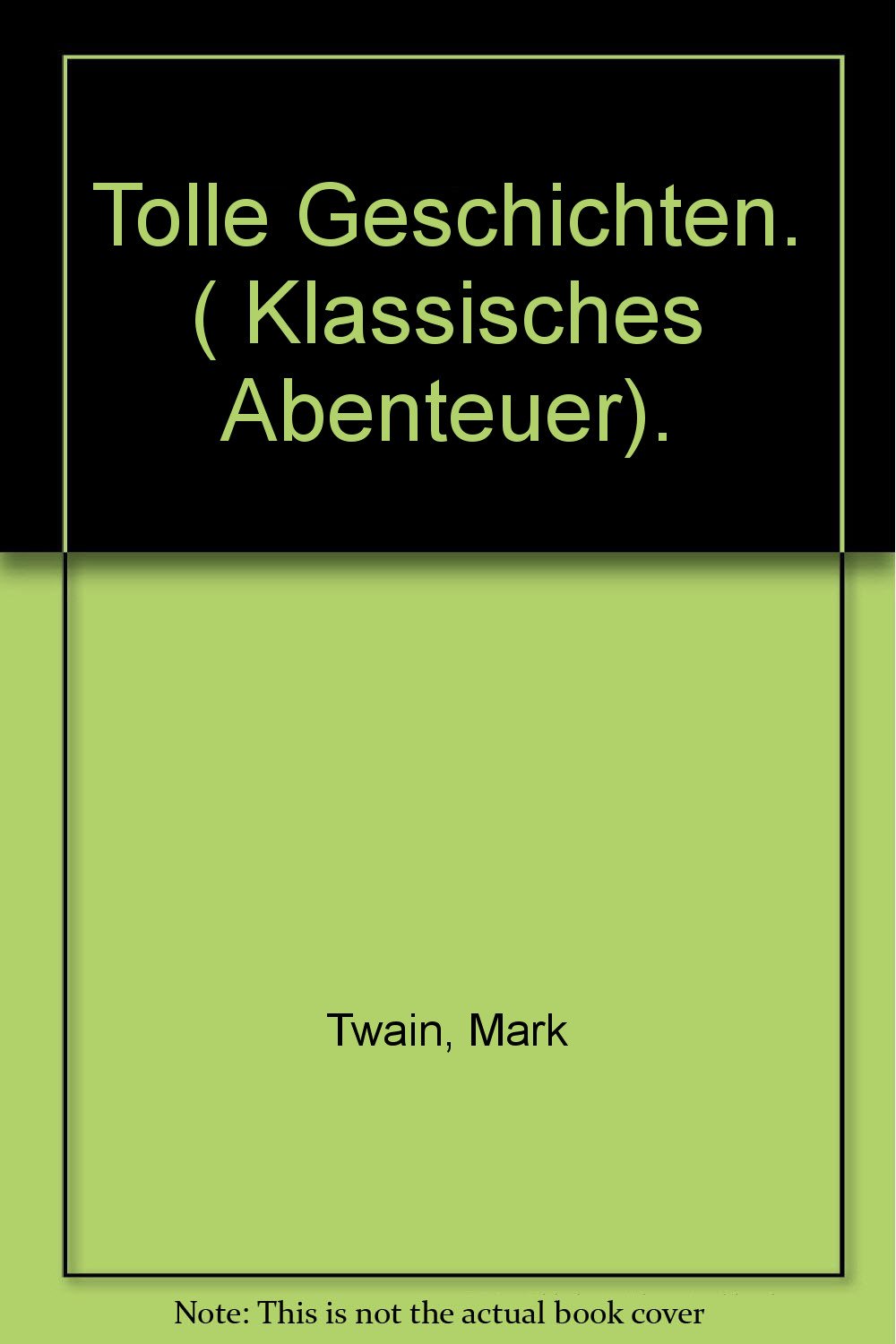Product Image: Tolle Geschichten. ( Klassisches Abenteuer).