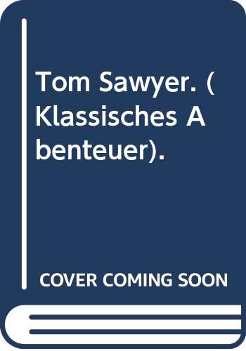 Tom Sawyer. ( Klassisches Abenteuer). Contemporary literature