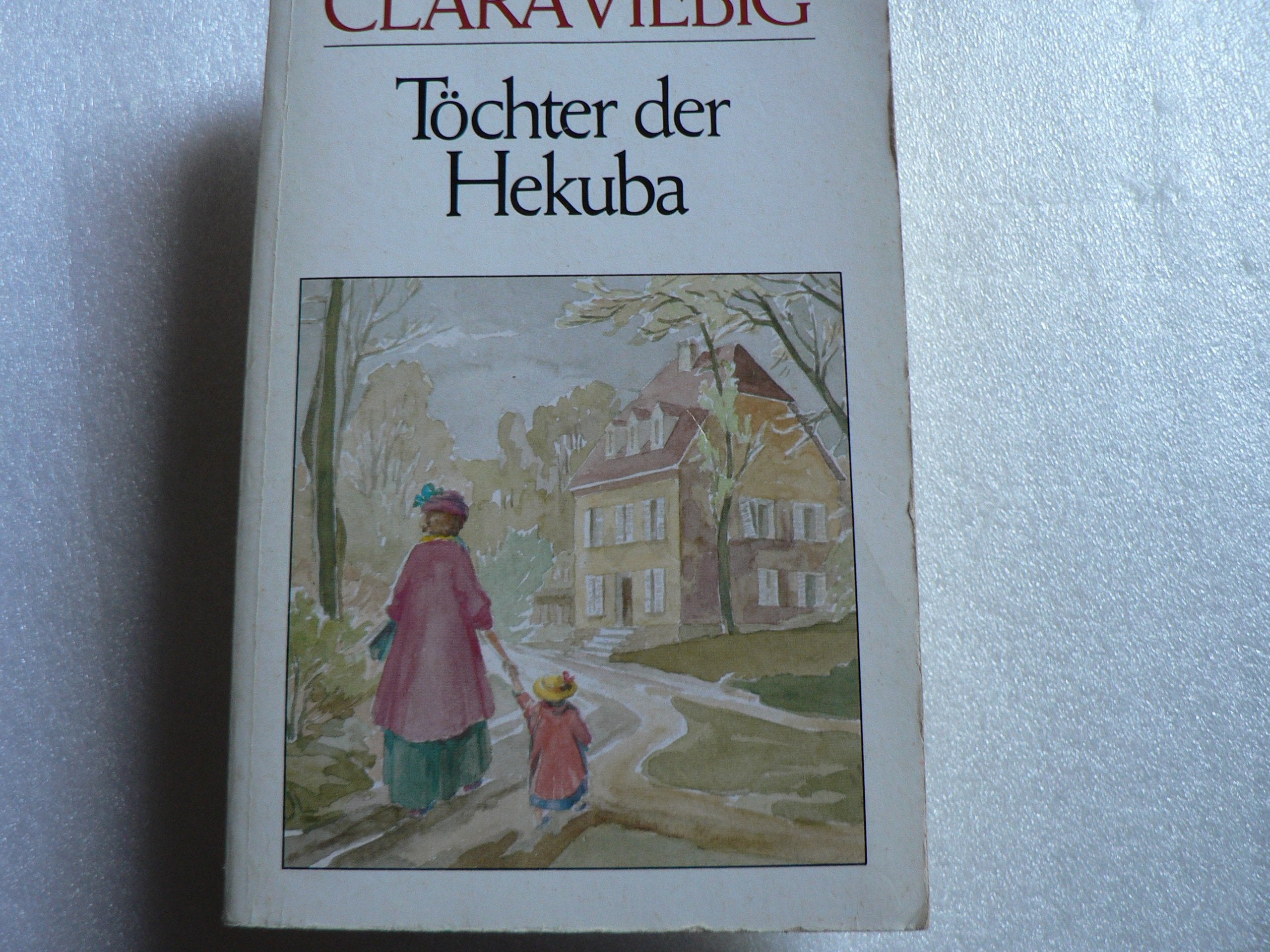 Töchter der Hekuba. ( Roman). Contemporary literature Books