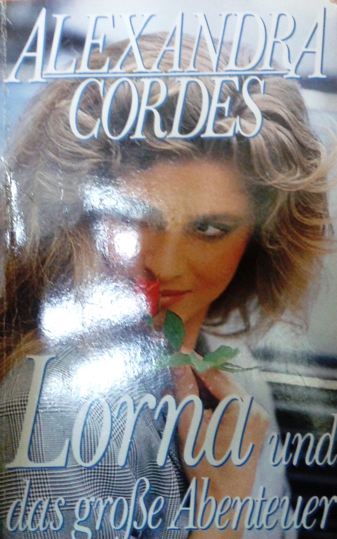 Lorna und das große Abenteuer. Roman. Books