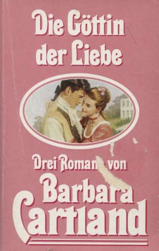 Die Göttin der Liebe / Lady Bartons Rache / Venezianische Nächte. Drei Romane. Books