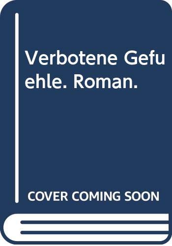 Verbotene Gefühle. Roman. Books