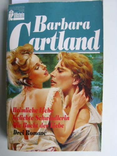 Heimliche Liebe. Geliebte Schwindlerin. Die Bucht der Liebe: 3 Romane in 1 Bd. Books
