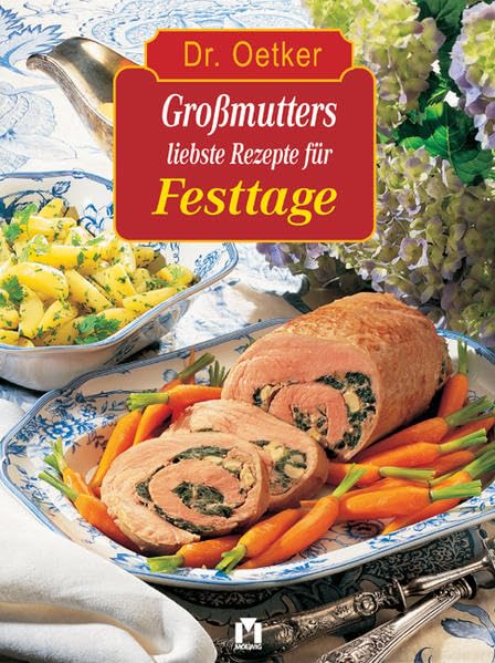 Großmutters liebste Rezepte für Festtage. Leisure, Home & Garden