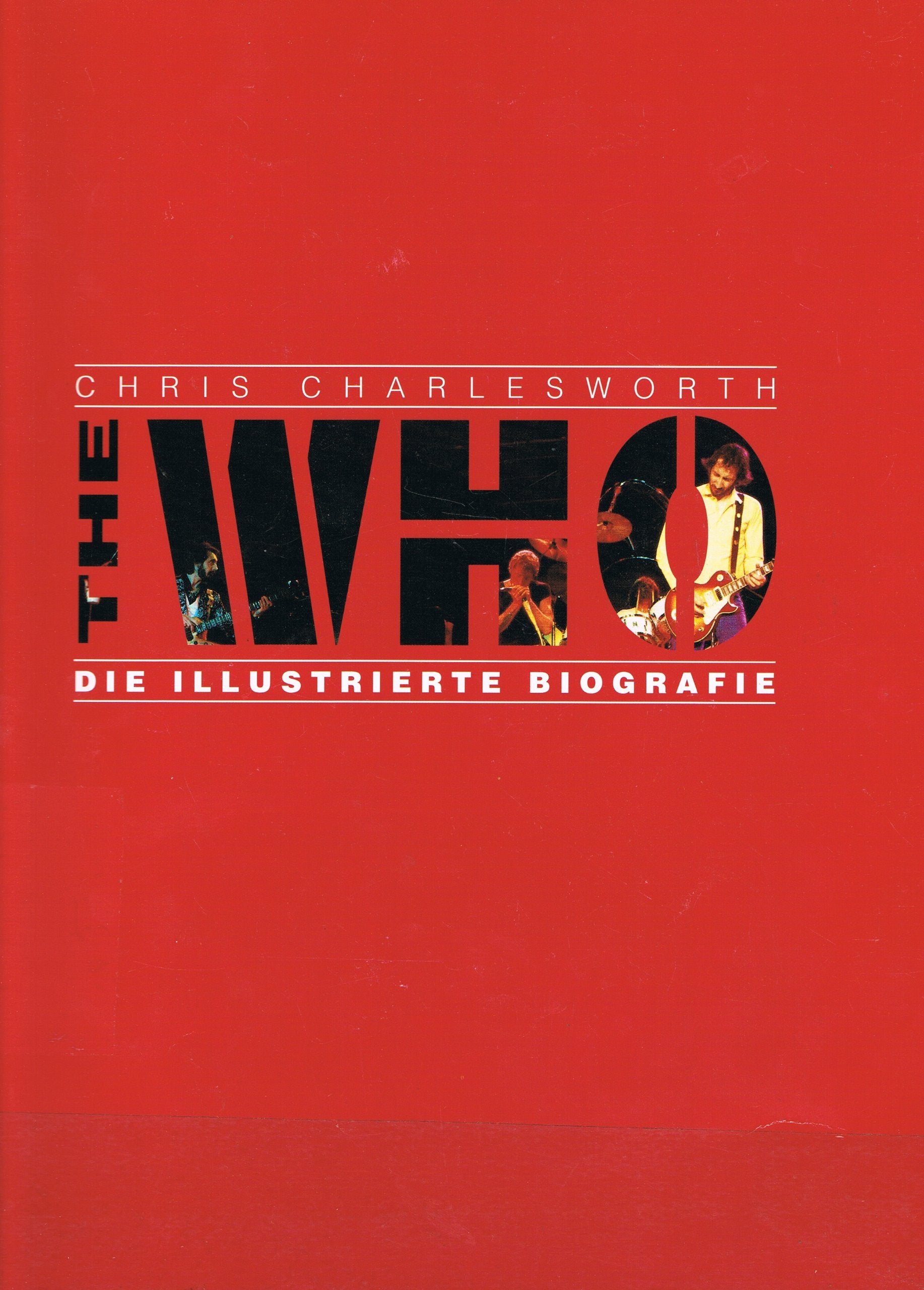 The Who. Die Illustrierte Biographie Memories