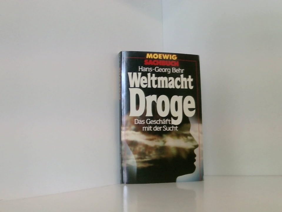 Weltmacht Droge. Das Geschäft mit der Sucht. Social Sciences