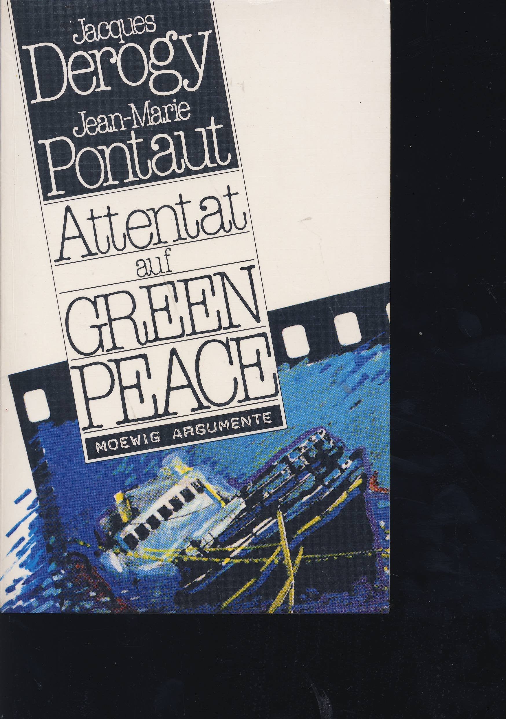 Attentat auf Greenpeace. ( Moewig Argumente). Social Sciences