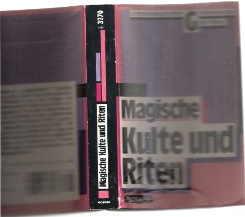 Magische Kulte und Riten. ( Grenzwissenschaften Geheimwissen der Völker). Religion & Esotericism