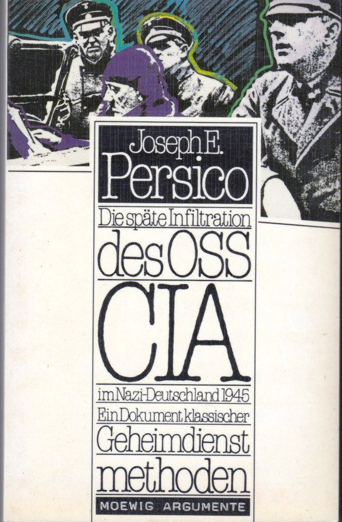 Die späte Infiltration des OSS - CIA im Nazi- Deutschland 1945 German history
