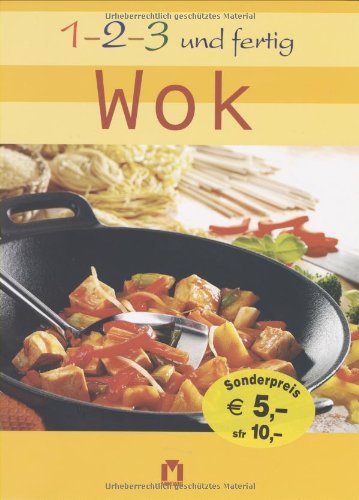 1-2-3 und fertig Wok Politics & History