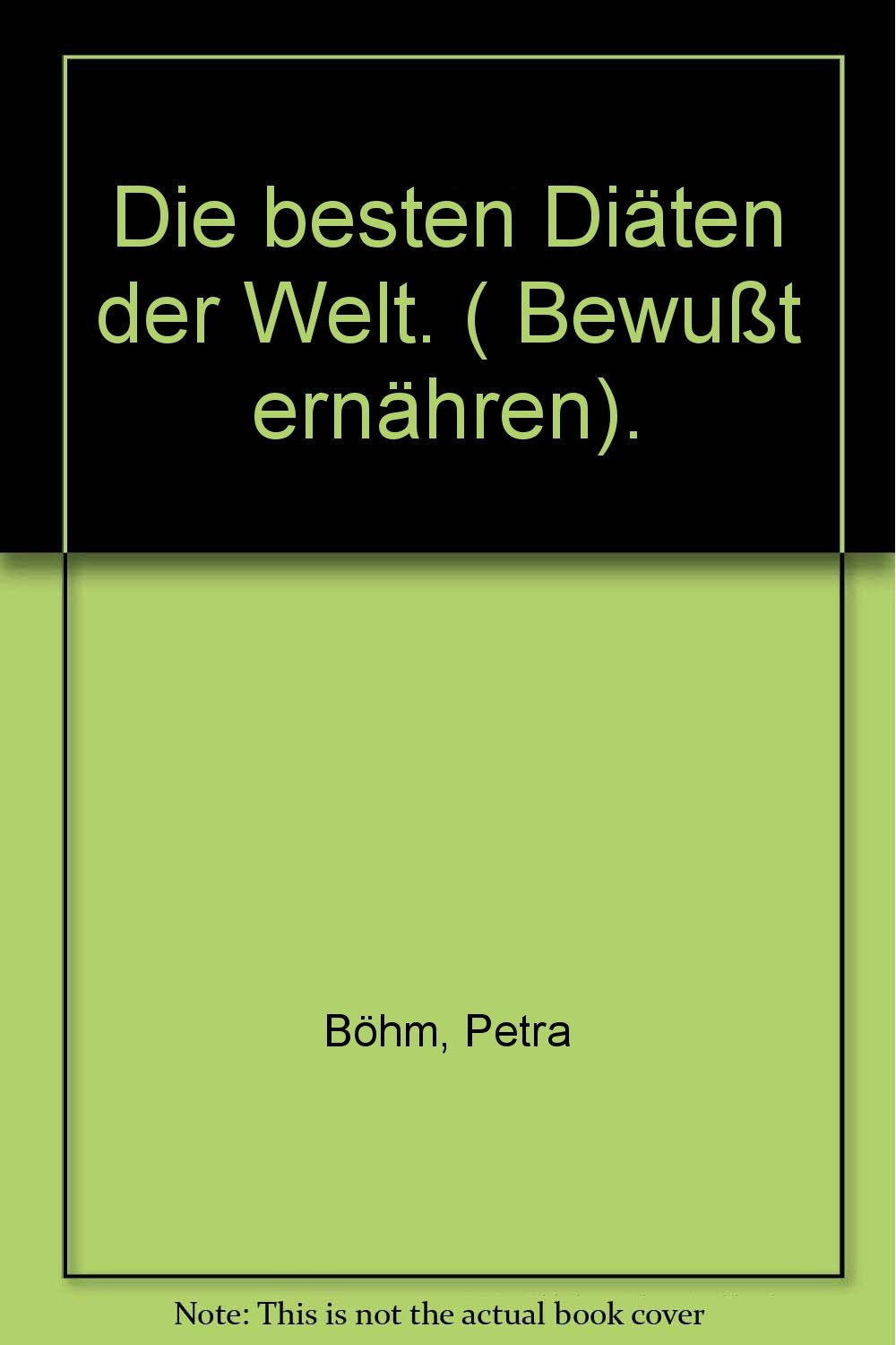Die besten Diäten der Welt. ( Bewußt ernähren). Health, Nutrition & Fitness