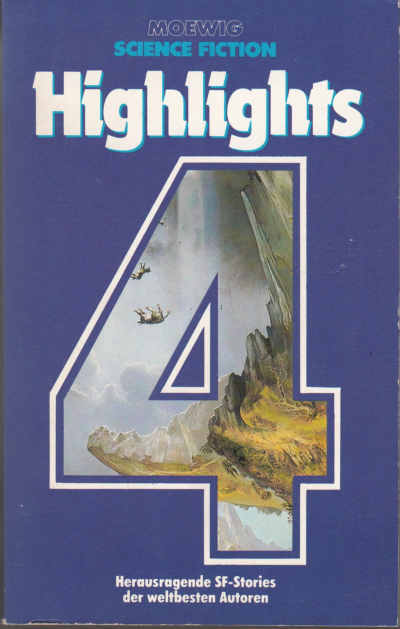 Science Fiction Highlights IV. Herausragende Stories der weltbesten SF- Autoren. Books