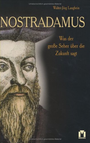 Nostradamus: Was der große Seher über die Zukunft sagt Books