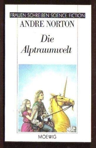 Die Alptraumwelt. ( Frauen schreiben Science Fiction). Books