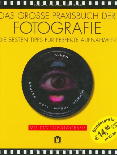 Besser Fotografieren: Die besten Tipps für perfekte Aufnahmen Books