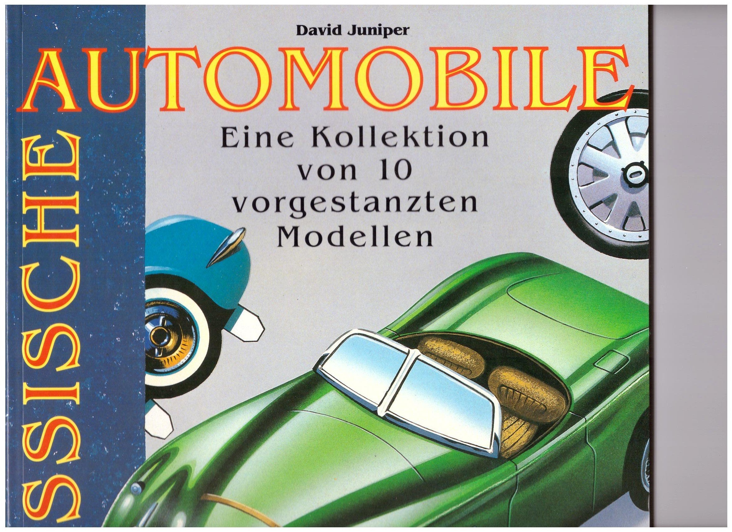 Klassische Automobile. Eine Kollektion von 10 vorgestanzten Modellen Books