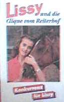 Konkurrenz für Lissy (Lissy und die Clique vom Reiterhof) Books