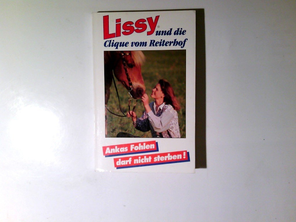 Guter, treuer Arcado. Lissy und die Clique vom Reiterhof. Books