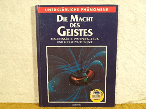 Die Macht Des Geistes - Aussersinnliche Wahrnehmungen Und Andere Psi-Erlebnisse Psychology