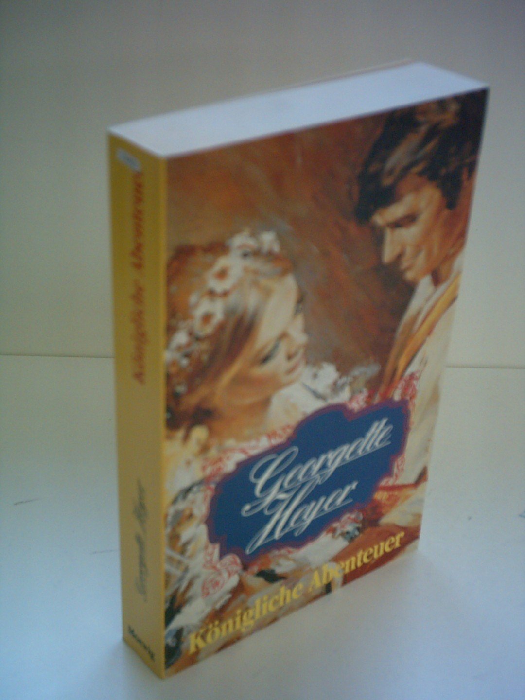 Georgette Heyer: Königliche Abenteuer Historical Fiction