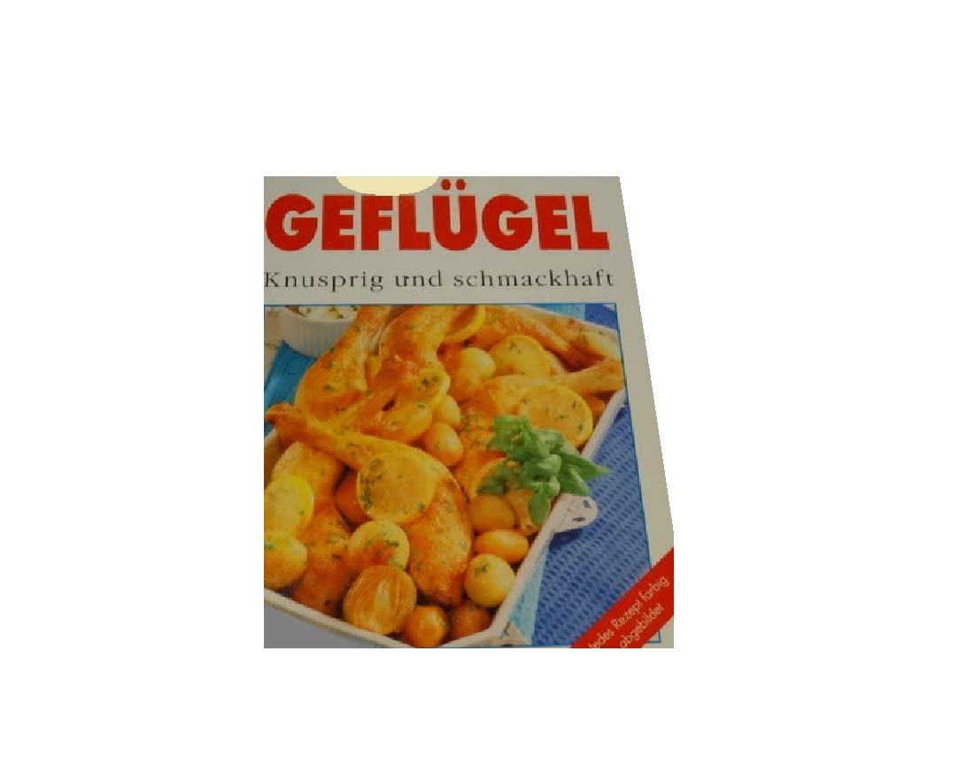 Geflügel Knusprig und schmackhaft Books