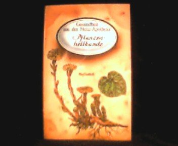 Pflanzenheilkunde. Gesundheit aus der Natur-Apotheke. Leisure, Home & Garden