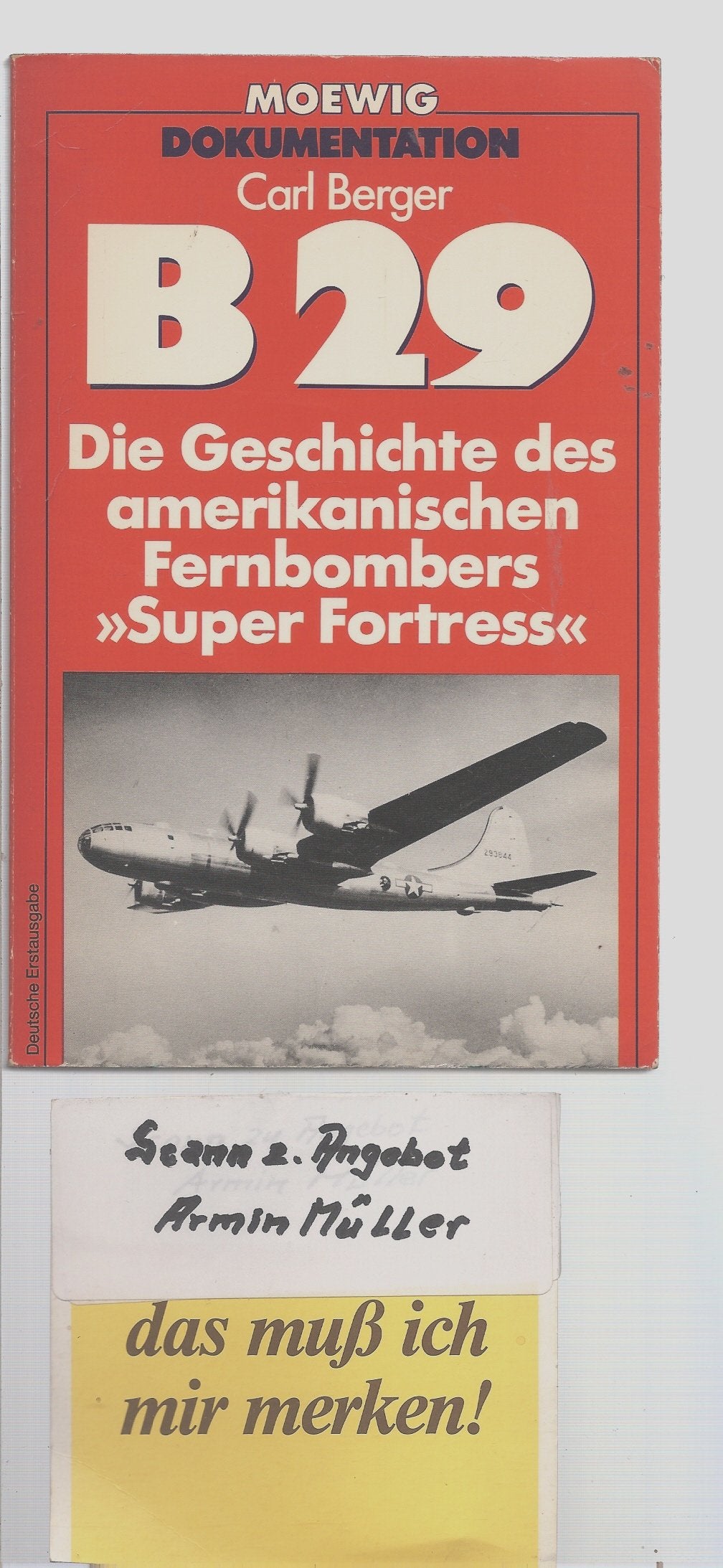 B 29. Die Geschichte des amerikanischen Fernbombers "Super Fortress" Politics & History