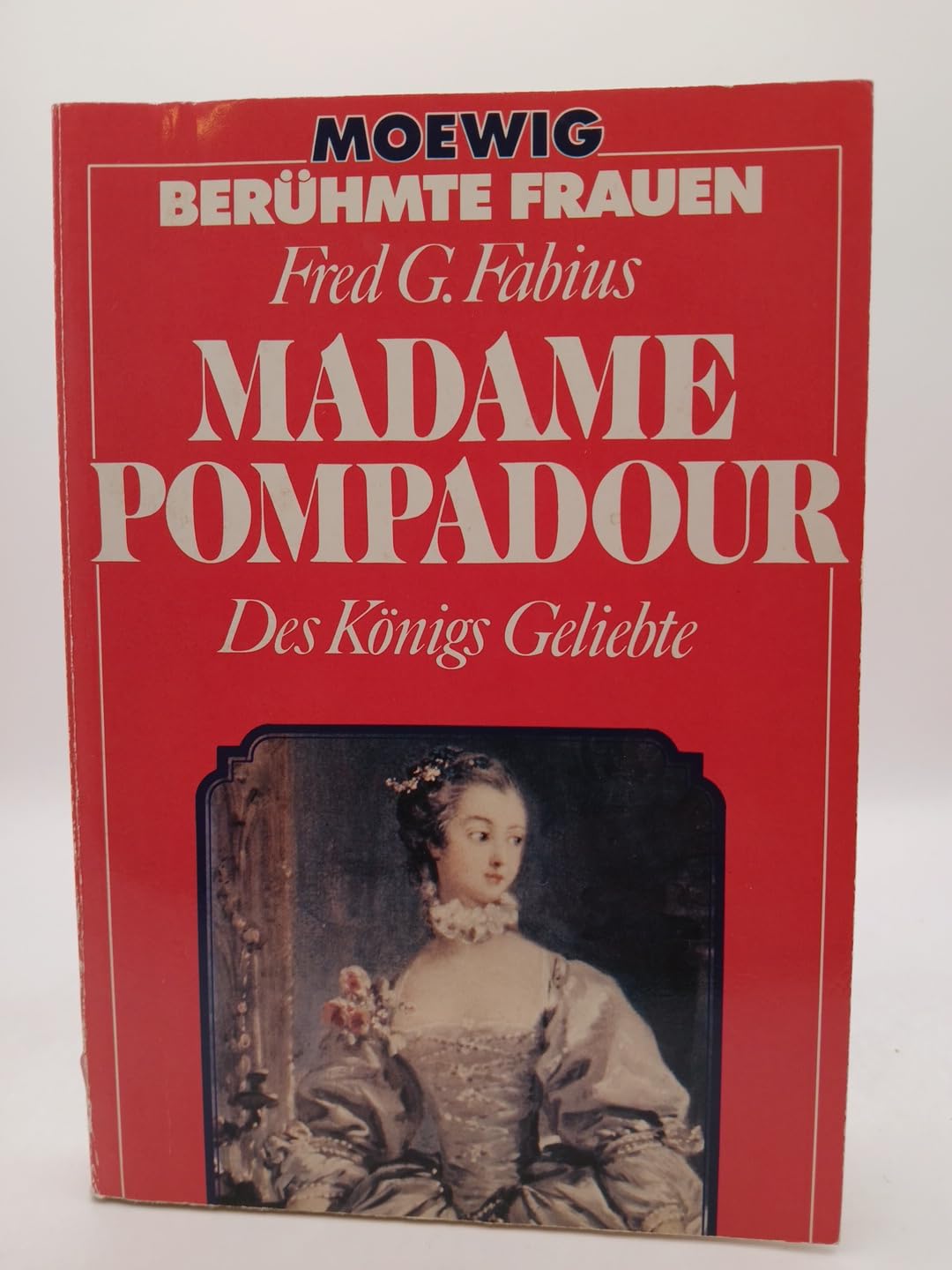 Madame Pompadour: Des Königs Geliebte. Books