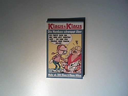 Die Nordsee schwappt über. Mehr als 300 Klaus und Klaus - Witze. Books