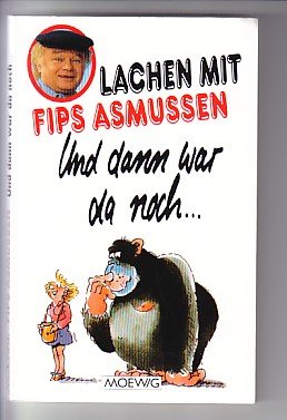 Und dann War da noch... (Lachen mit Fips Asmussen) Books