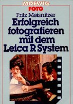 Erfolgreich fotografieren mit dem Leica R System. Books