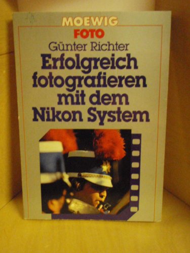 Erfolgreich fotografieren mit dem Nikon System. Film, Art & Culture