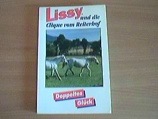 Doppeltes Glück (Lissy und die Clique vom Reiterhof) Books