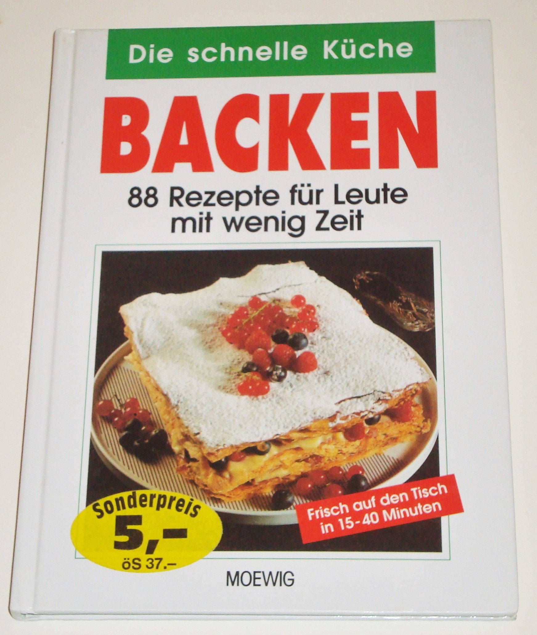 Backen - 88 Rezepte für Leute mit wenig Zeit Books