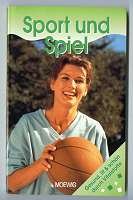 Sport und Spiel - Gesund, Fit und schön durch Vitalstoffe Books