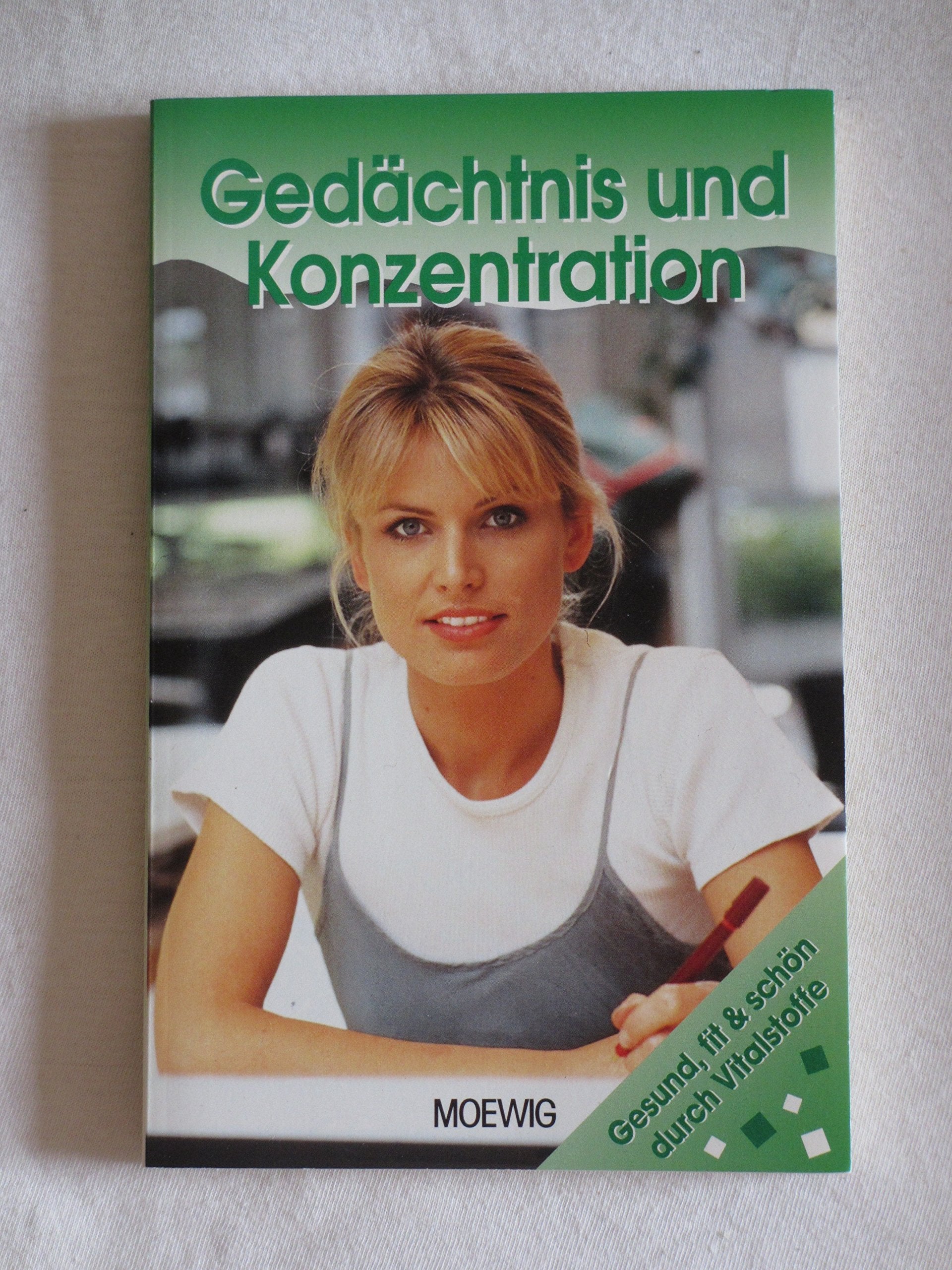 Gedächtnis und Konzentration - Gesund, fit und schön durch Vitalstoffe Books