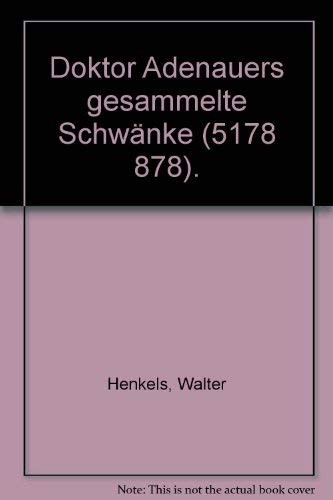 Doktor Adenauers gesammelte Schwänke (5178 878). Memories