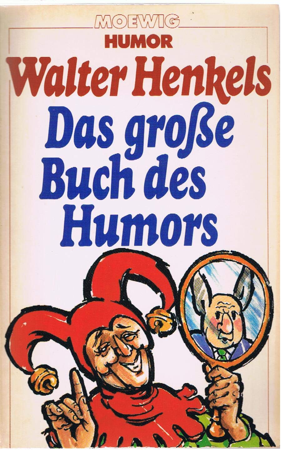 Das große Buch des Humors. ( Moewig Humor). Books