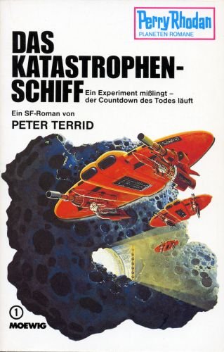 Das Katastrophenschiff (Moewig-Taschenbücher. Perry Rhodan) Books