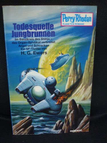 Perry Rhodan Planetenromane, Band 328: Todesquelle Jungbrunnen Books