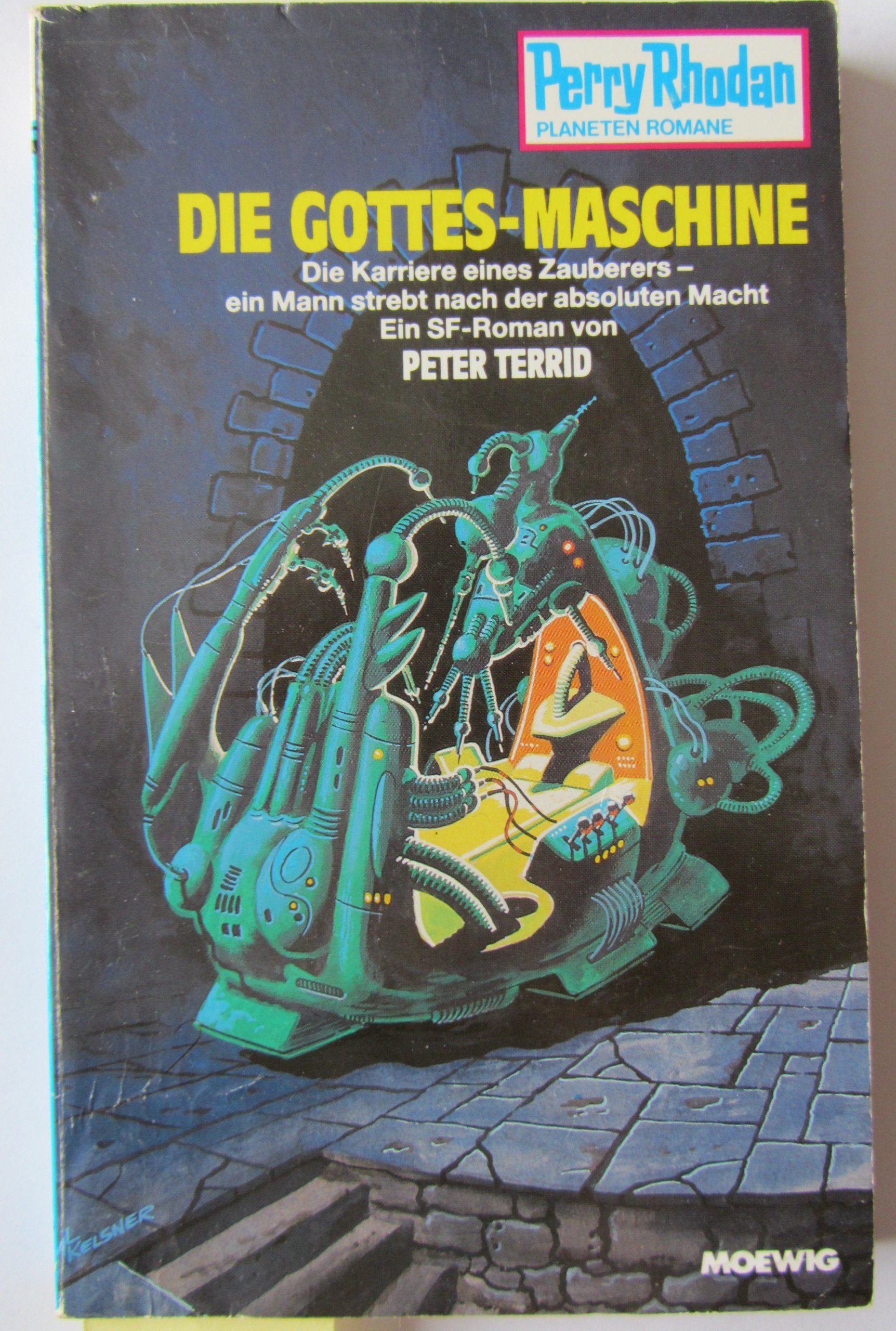 Perry Rhodan Planeten romane, Nr. 349: Die Gottes-Maschine Books