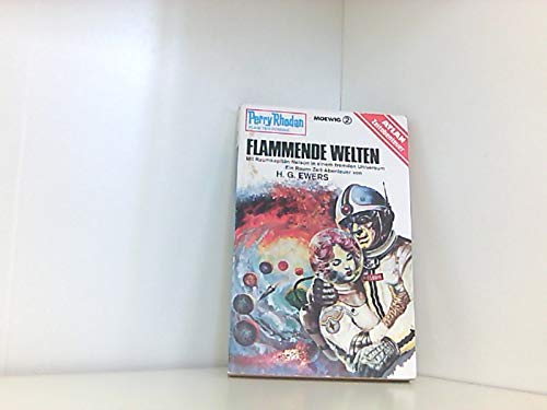 Flammende Welten (Moewig-Taschenbücher. Perry Rhodan) Books
